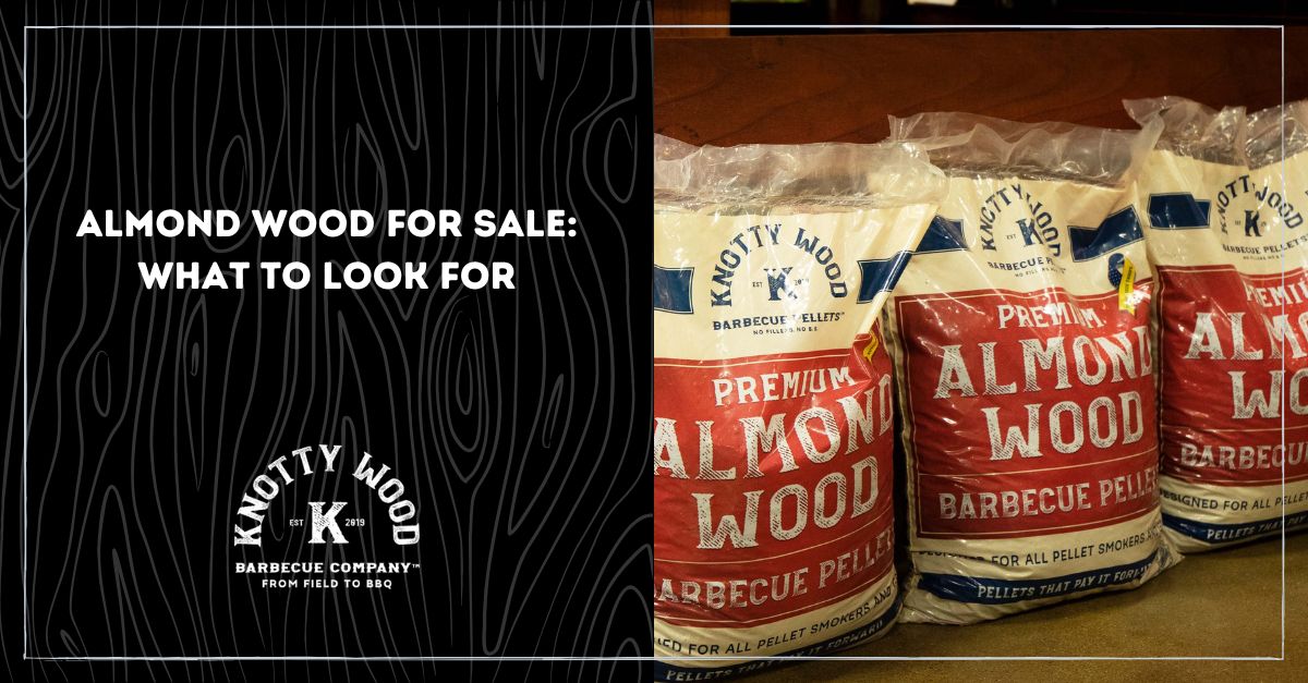 almond wood for sale what to look for