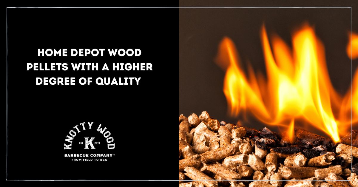 home depot wood pellets with a higher degree of quality